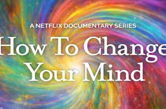 How to Change Your Mind ayahuasca review - Netflix documentary that led to my first ceremony and freedom from 30 years of alcohol addiction